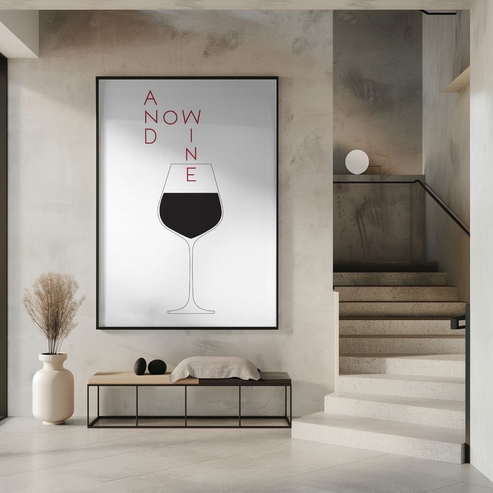 Poster - And Now Wine in entree
