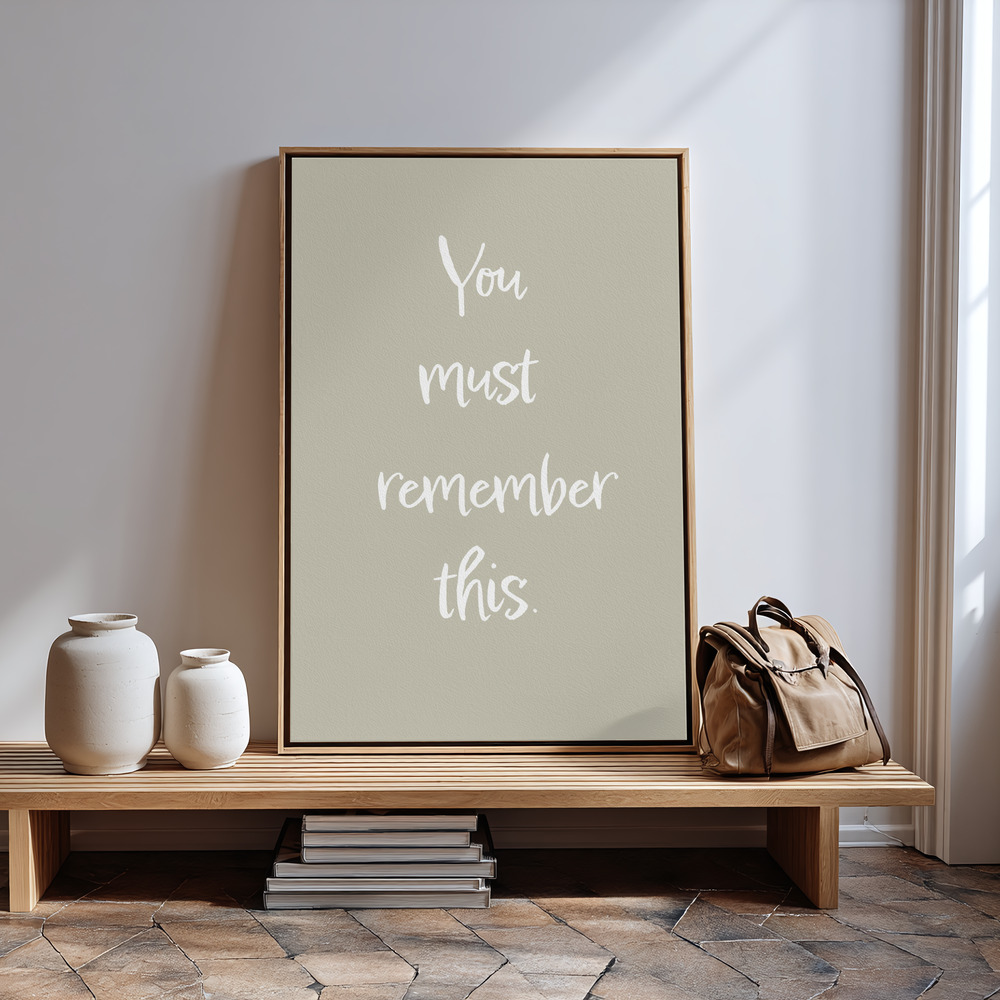 Canvas print - You must remember this in guest room