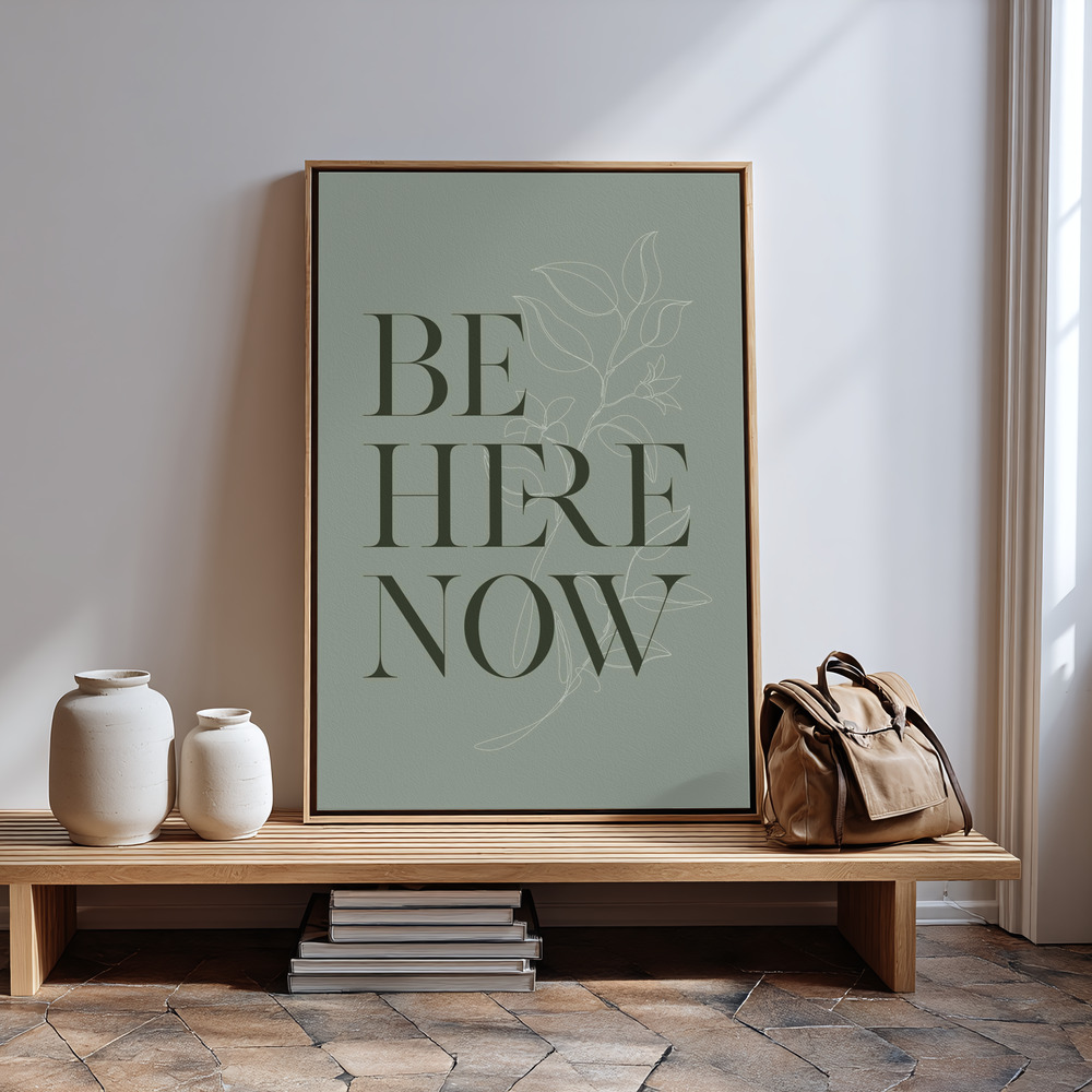 Canvas print - Be Here Now No1 in guest room