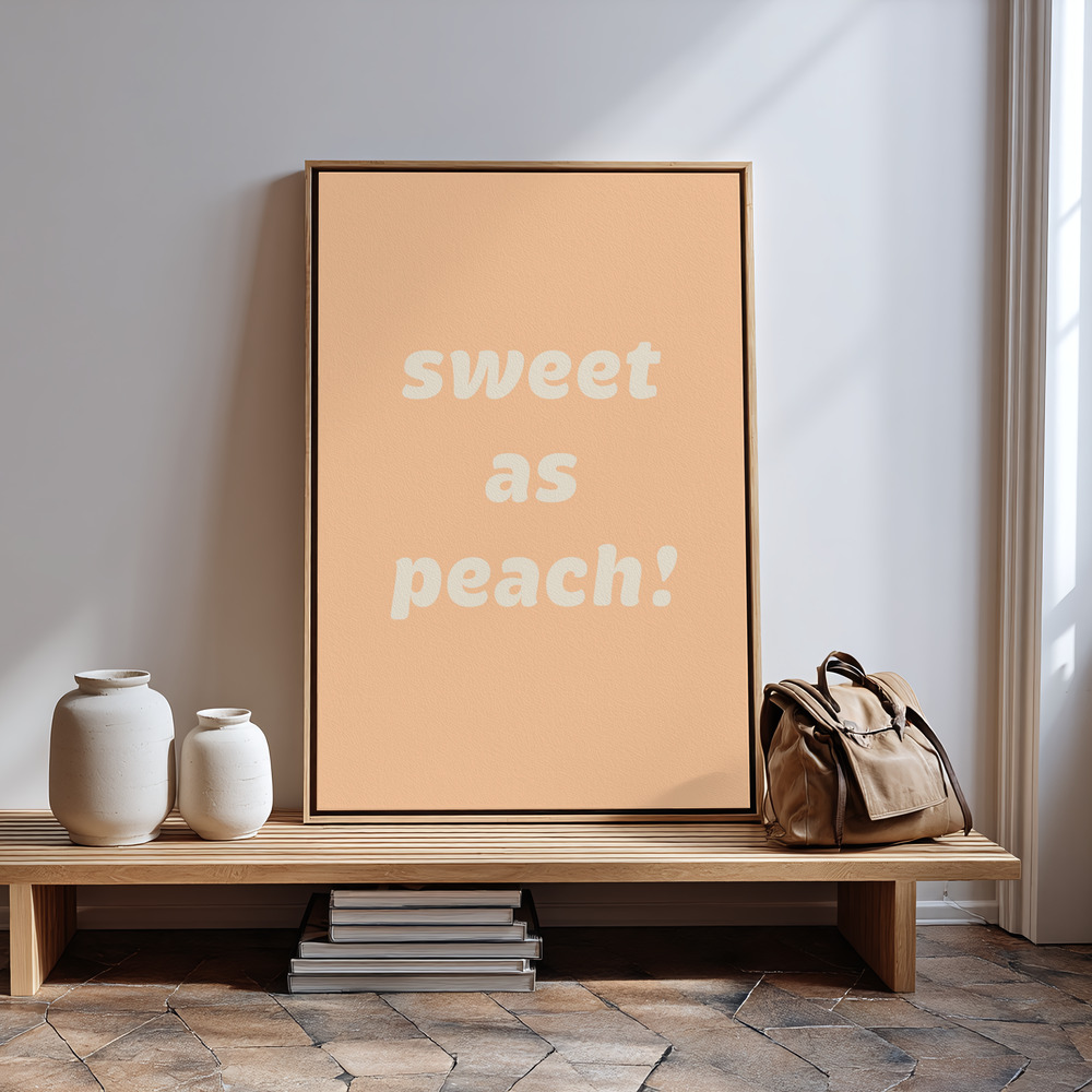 Canvas print - Sweet As Peach! Text Poster - in guest room