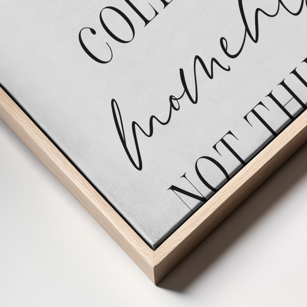 Canvas print - Collect moments not things frame close up