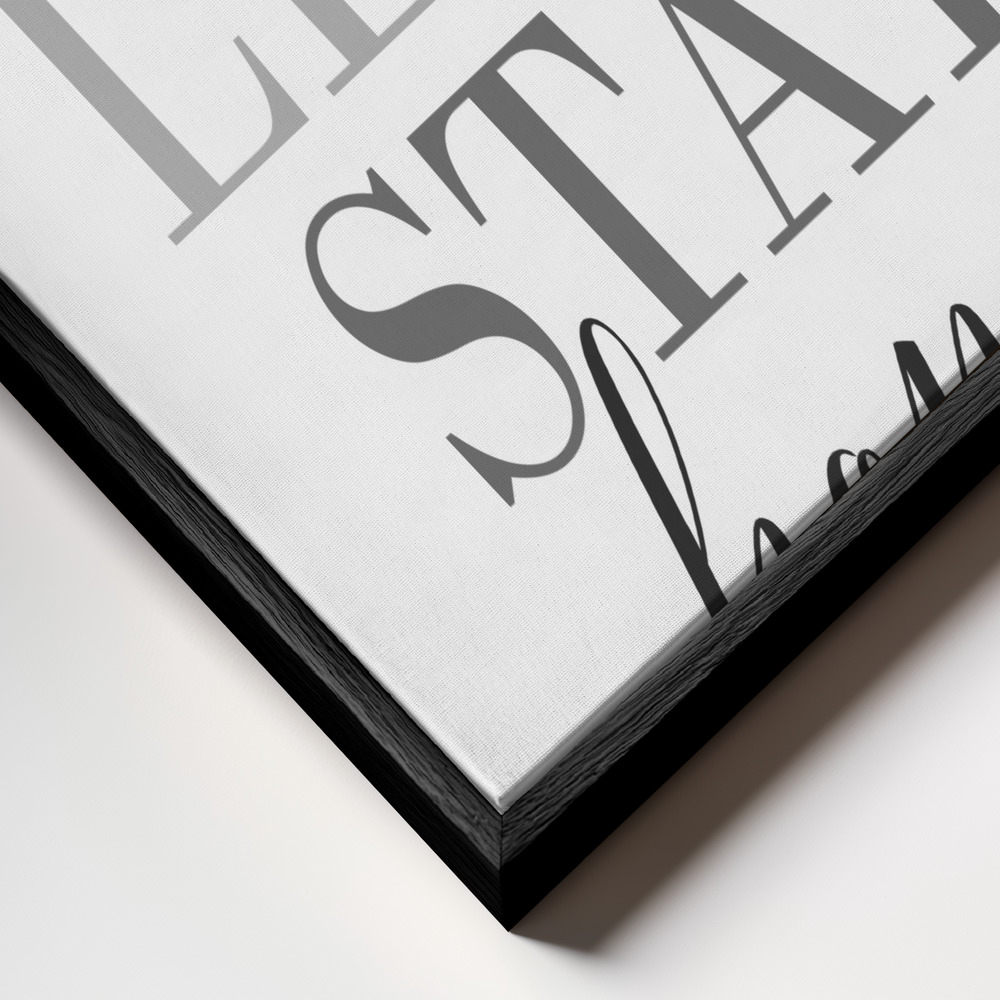 Toile - Grayscale Let's stay home cadre en gros plan - cadre noir
