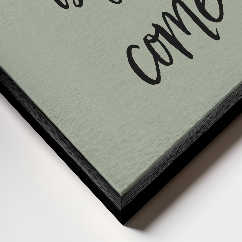Toile - The Best is Yet to Come - Green cadre en gros plan - cadre noir