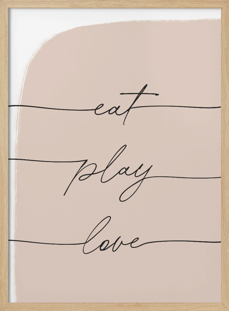Plakat - Eat Play Love ramka na plakat z naturalnego drewna