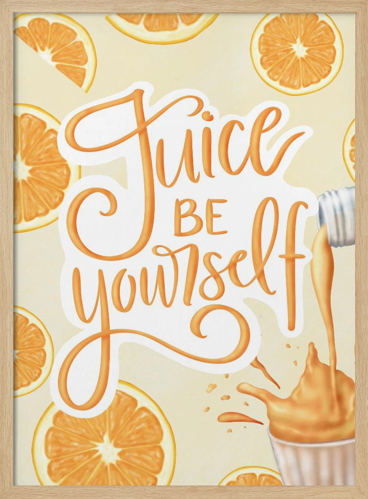 Póster - Juice be Yourself marco para póster de madera natural