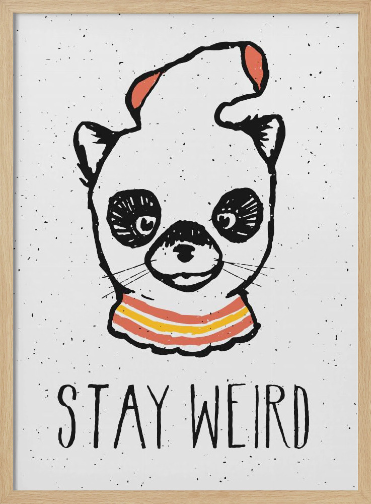Affiche - Stay Weird cadre de poster en bois naturel