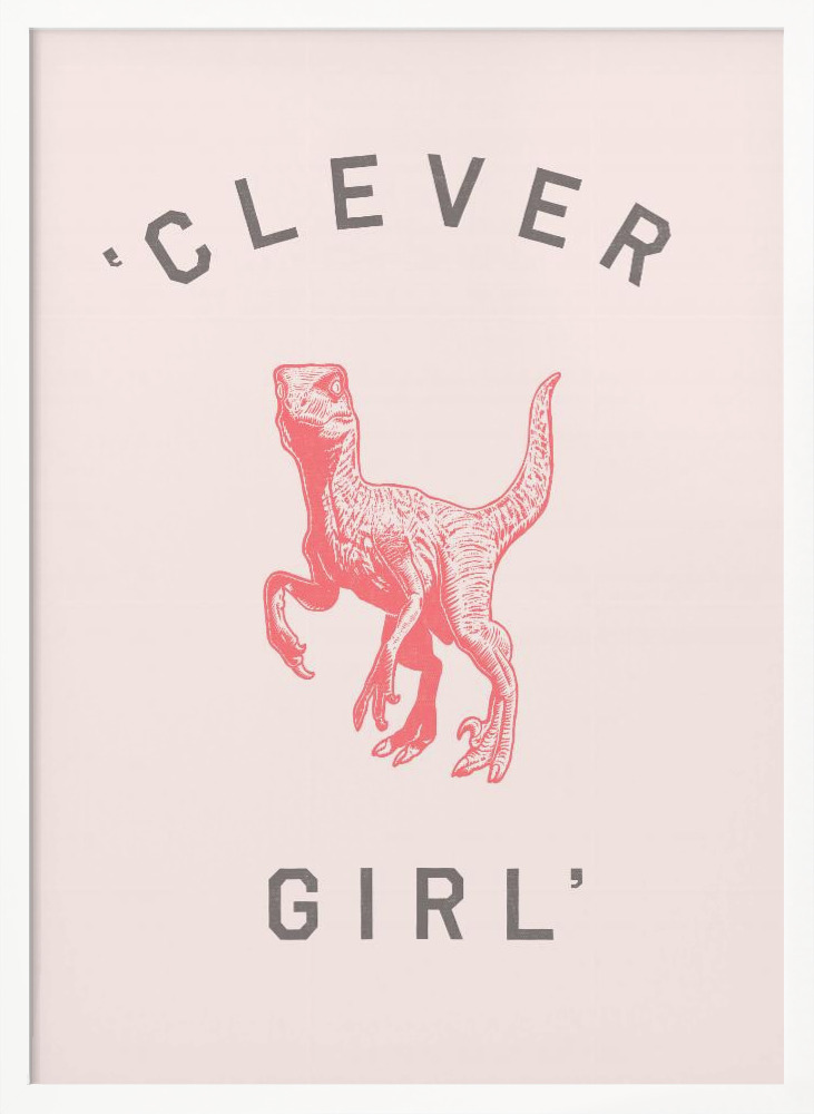Affiche - Clever Girl cadre de poster en bois blanc