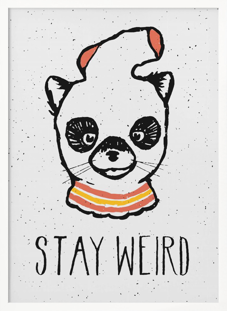 Affiche - Stay Weird cadre de poster en bois blanc