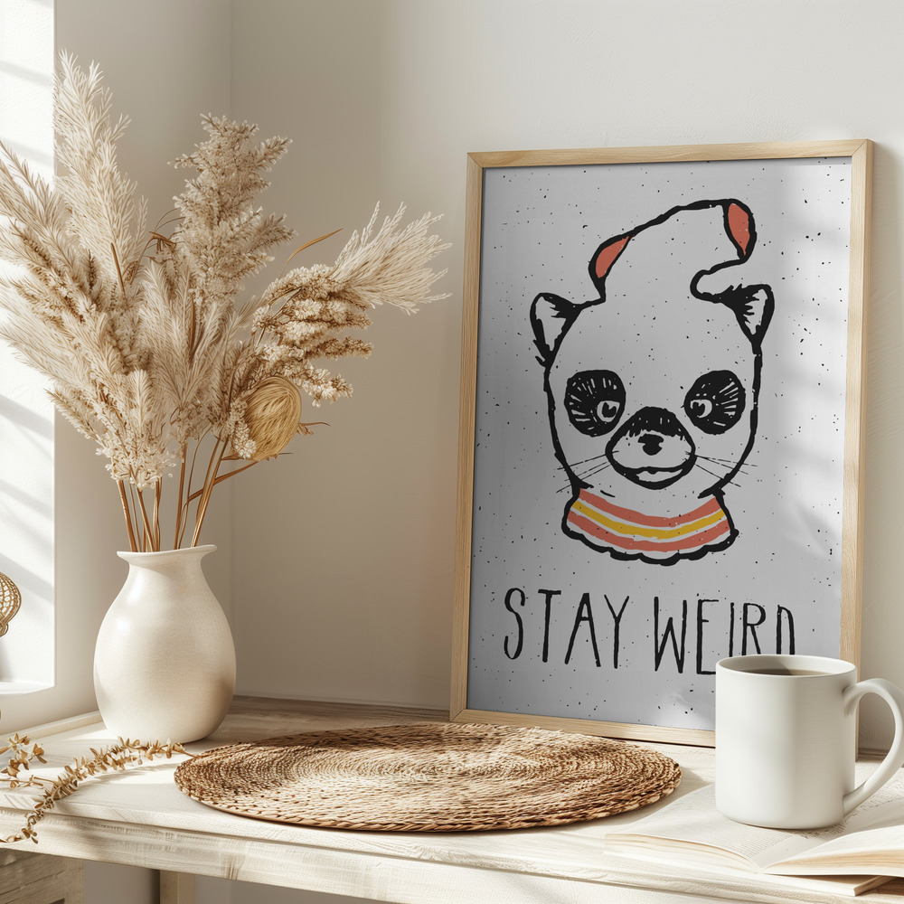 Poster Stay Weird - Affisch på bordet