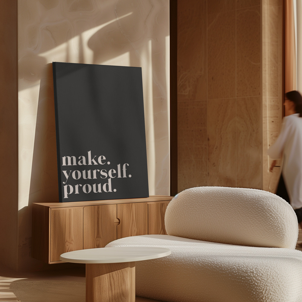 Obraz na płótnie - Make yourself proud nad szafką