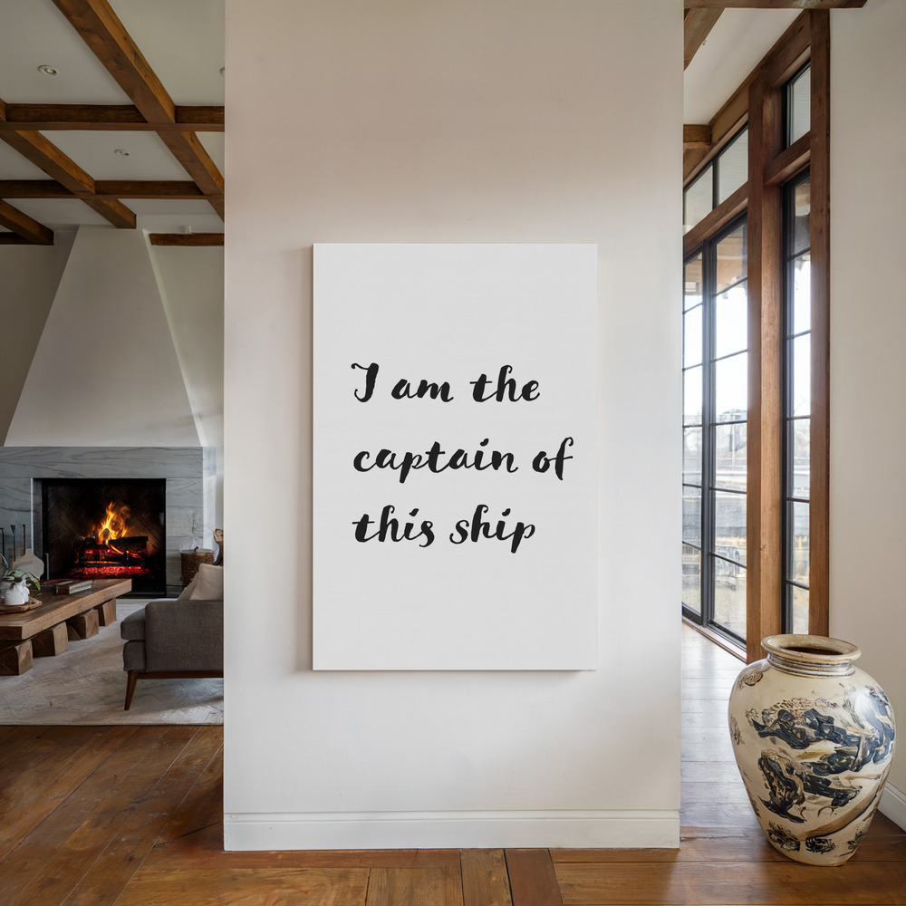 Canvastavla I am the captain of this ship - Tavla vid den öppna spisen